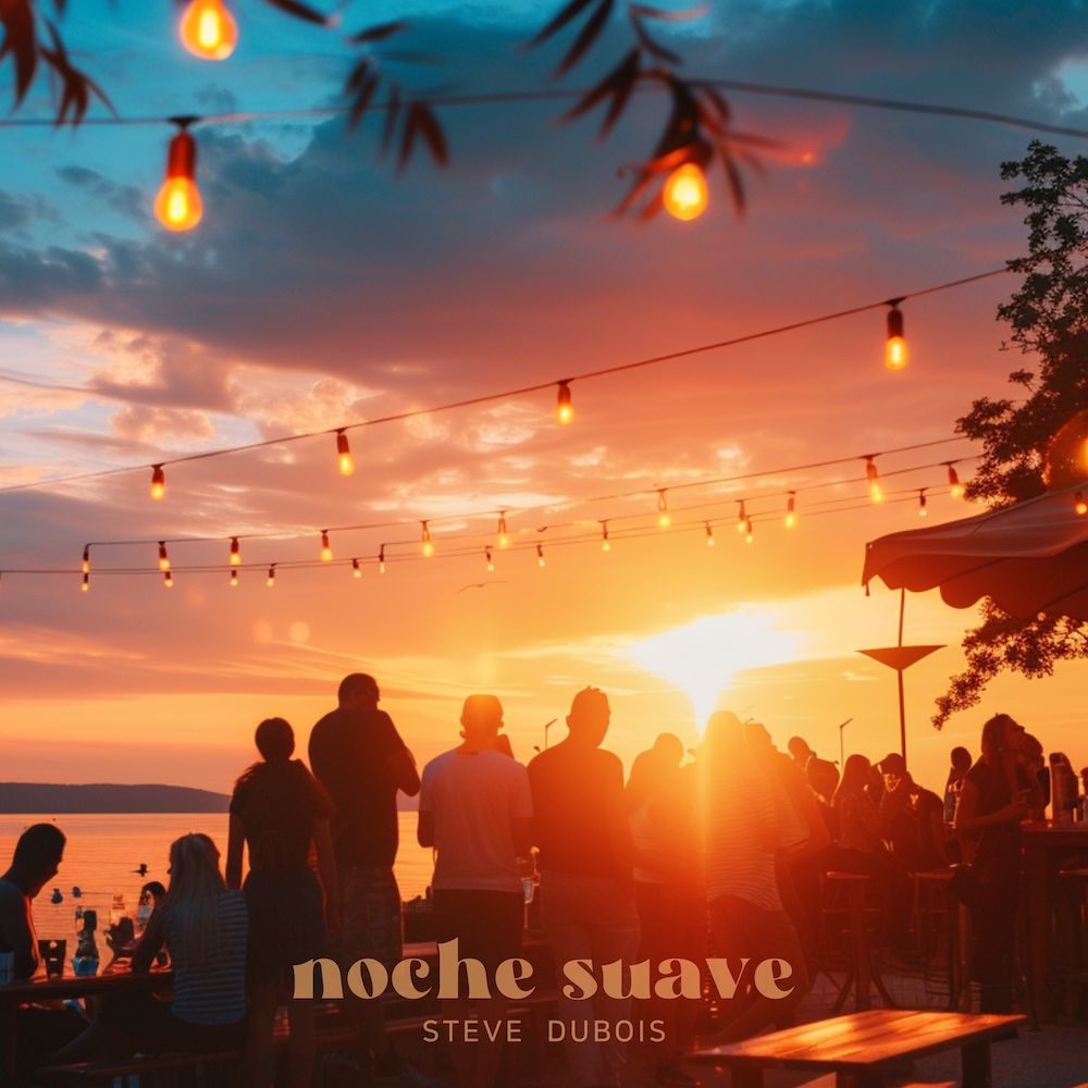 Noche Suave - Steve Dubois
